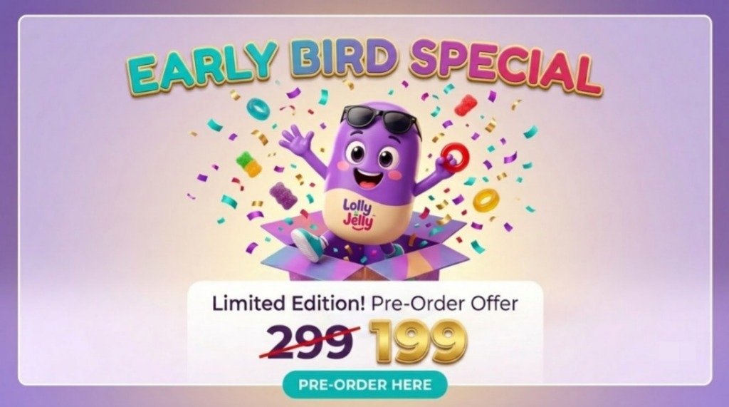 Lolly & Jelly Early Bird Special Pre-Order Offer